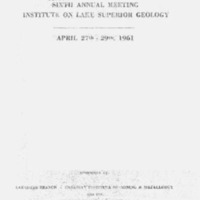 Institute on Lake Superior Geology: Proceedings, 1961
